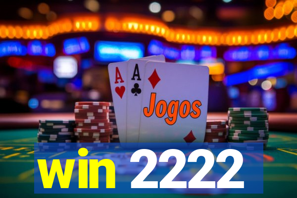 win 2222